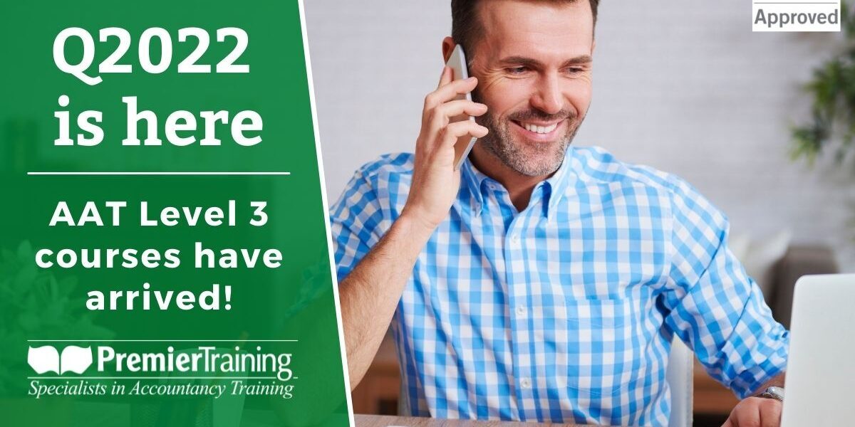 AAT Level 3 courses have arrived! AAT Q2022 Level 3 courses launch