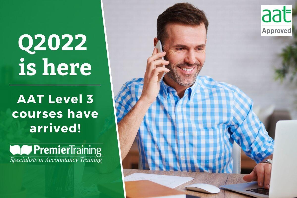 AAT Level 3 courses have arrived! AAT Q2022 Level 3 courses launch