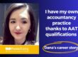 Dana-Gabriela’s AAT qualifications have helped her establish her own accountancy practice.